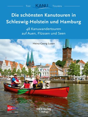 cover image of Die schönsten Kanutouren in Schleswig-Holstein und Hamburg